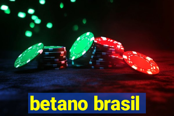 betano brasil